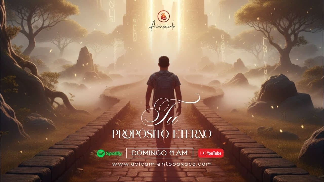 ¿Cómo cumplir tu propósito eterno? | Pasión 2026 | Avivamiento Oaxaca